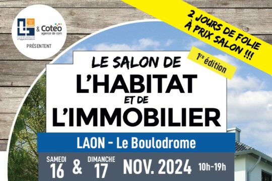 J-7 avant le salon de l’habitat et de l’immobilier à Laon